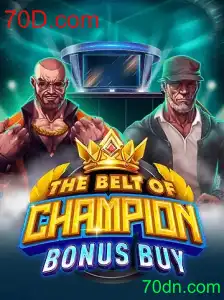 Descubra 'TheBeltOfChampionBonusBuy': O Novo Fenômeno de Jogos da 70D.com